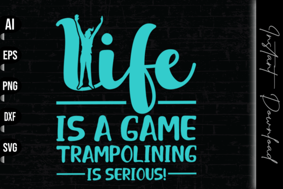 Life Is a Game, Trampolining Is Serious